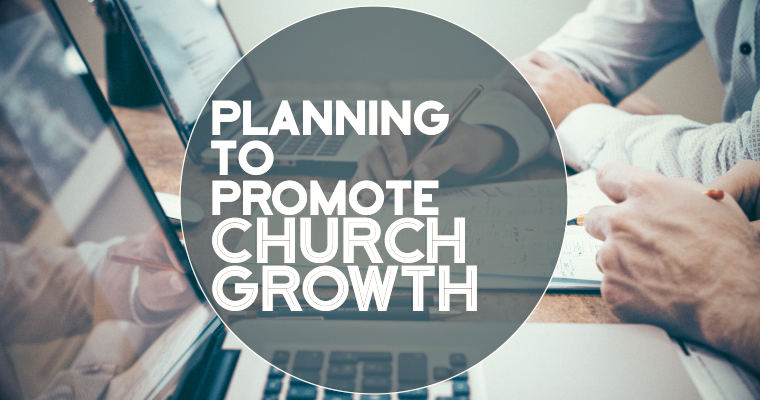 The 4 Phases of Planning to Promote Church Growth