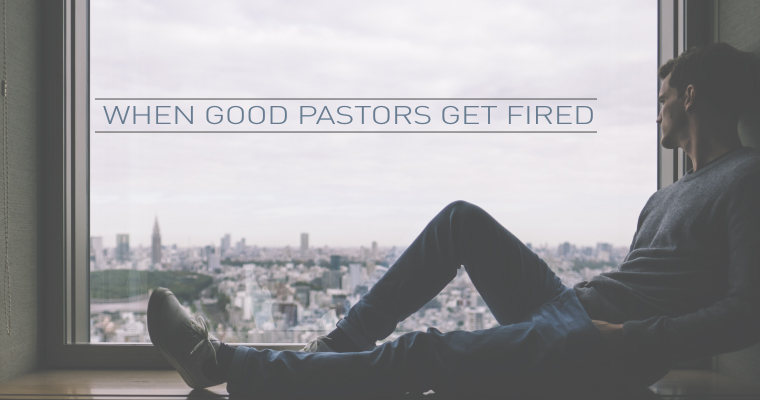 When Good Pastors Get Fired