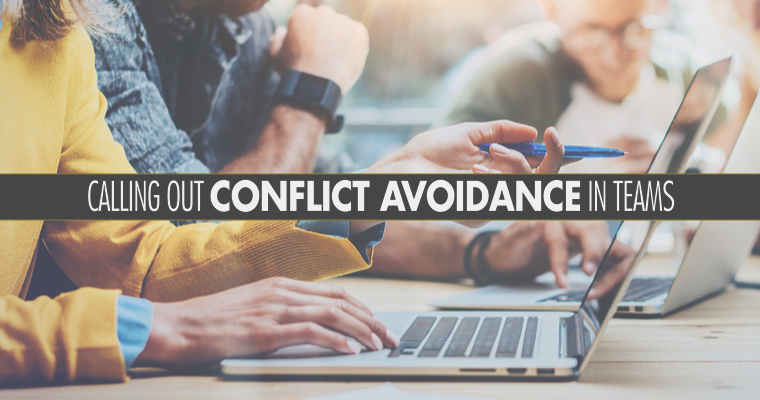 Calling Out Conflict Avoidance in Teams